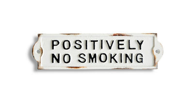 "Positively No Smoking" Sign
